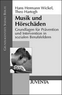 Abbildung von: Musik und Hörschäden - Juventa Verlag ein Imprint der Beltz Verlagsgruppe GmbH & Co. KG