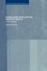 Enlarge image Cover: Globalising Intellectual Property Rights - Routledge