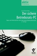 Cover: Der sichere Betriebsrats-PC - Bund-Verlag