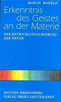 Cover: Erkenntnis des Geistes an der Materie - Freies Geistesleben