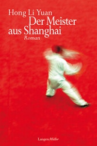 Abbildung von: Der Meister aus Shanghai - LangenMüller