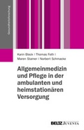 Cover: Allgemeinmedizin und Pflege in der ambulanten und heimstation&auml;ren Versorgung - Beltz Juventa