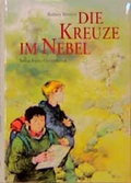 Cover: Die Kreuze im Nebel - Freies Geistesleben
