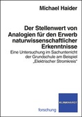 Cover: Der Stellenwert von Analogien f&uuml;r den Erwerb naturwissenschaftlicher Erkenntnisse - Verlag Julius Klinkhardt