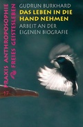 Cover: Das Leben in die Hand nehmen - Freies Geistesleben