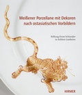 Cover: Mei&szlig;ener Porzellane mit Dekoren nach ostasiatischen Vorbildern - Hirmer