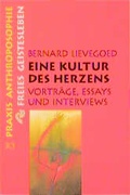Cover: Eine Kultur des Herzens - Freies Geistesleben