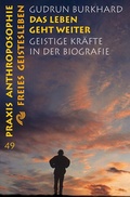 Cover: Das Leben geht weiter - Freies Geistesleben