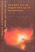 Cover: Auf der Suche nach dem Geist im Kosmos - Freies Geistesleben