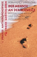 Cover: Der Mensch an der Schwelle - Freies Geistesleben