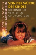 Cover: Von der W&uuml;rde des Kindes - Freies Geistesleben