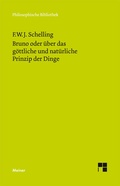 Cover: Bruno oder &uuml;ber das g&ouml;ttliche und nat&uuml;rliche Prinzip der Dinge - Meiner