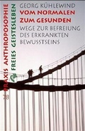 Cover: Vom Normalen zum Gesunden - Freies Geistesleben