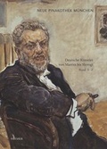 Cover: Bestandskataloge der Bayerischen Staatsgem&auml;ldesammlungen. Die Neue... / Deutsche K&uuml;nstler von Mar&eacute;es bis Slevogt - Hirmer