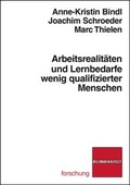 Cover: Arbeitsrealit&auml;ten und Lernbedarfe wenig qualifizierter Menschen - Verlag Julius Klinkhardt