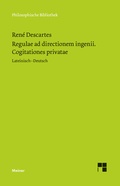 Cover: Regulae ad directionem ingenii. Cogitationes privatae - Meiner