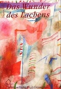 Cover: Das Wunder des Lachens - Freies Geistesleben