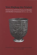 Cover: Von Majkop bis Trialeti - Habelt, R
