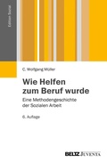 Cover: Wie Helfen zum Beruf wurde - Juventa Verlag ein Imprint der Beltz Verlagsgruppe GmbH & Co. KG