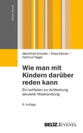 Cover: Wie man mit Kindern dar&uuml;ber reden kann - Juventa Verlag ein Imprint der Beltz Verlagsgruppe GmbH & Co. KG