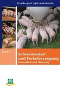 Cover: Schweinemast und Ferkelerzeugung - DLG-Verlag