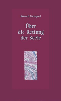 Enlarge image Cover: Über die Rettung der Seele - Freies Geistesleben