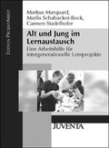 Cover: Alt und Jung im Lernaustausch - Juventa Verlag ein Imprint der Beltz Verlagsgruppe GmbH & Co. KG