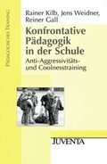 Cover: Konfrontative P&auml;dagogik in der Schule - Juventa Verlag ein Imprint der Beltz Verlagsgruppe GmbH & Co. KG