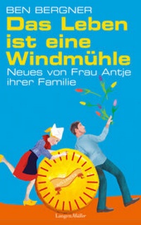 Abbildung von: Das Leben ist eine Windmühle - LangenMüller