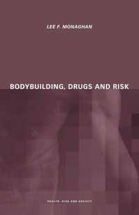 Abbildung von: Bodybuilding, Drugs and Risk - Routledge