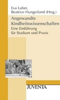 Cover: Angewandte Kindheitswissenschaften - Juventa Verlag ein Imprint der Beltz Verlagsgruppe GmbH & Co. KG
