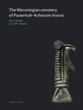 Cover: The Merovingian cemetery of Posterholt-Achterste Voorst - Habelt, R