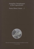 Cover: 'Irregul&auml;re' Bestattungen in der Urgeschichte: Norm, Ritual, Strafe ...? - Habelt, R