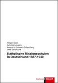 Cover: Katholische Missionsschulen in Deutschland 1887 - 1940 - Verlag Julius Klinkhardt