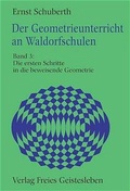 Cover: Der Geometrieunterricht an Waldorfschulen - Freies Geistesleben