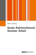 Abbildung von: Duale Rahmentheorie Sozialer Arbeit - Juventa Verlag GmbH