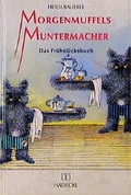 Cover: Morgenmuffels Muntermacher - H&auml;decke Verlag