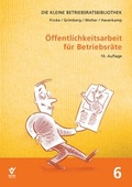 Cover: &Ouml;ffentlichkeitsarbeit f&uuml;r Betriebsr&auml;te - Bund-Verlag