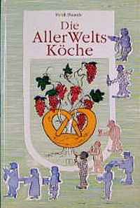 Abbildung von: Die Allerweltsköche - Hädecke Verlag