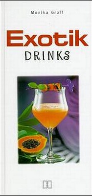 Enlarge image Cover: Exotik Drinks - Hädecke Verlag
