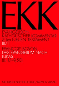 Abbildung von: Das Evangelium nach Lukas, EKK III/1 - Vandenhoeck & Ruprecht
