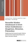 Cover: Sexueller Kindesmissbrauch in kirchlichen Institutionen - Zeugnisse, Hinweise, Pr&auml;vention - Beltz Juventa