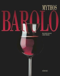 Abbildung von: Mythos Barolo - Hädecke Verlag