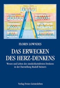 Cover: Das Erwecken des Herz-Denkens - Freies Geistesleben