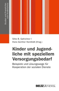 Abbildung von: Kinder und Jugendliche mit speziellem Versorgungsbedarf - Juventa Verlag GmbH