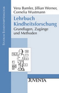 Bild: Lehrbuch Kindheitsforschung - Juventa Verlag ein Imprint der Beltz Verlagsgruppe GmbH & Co. KG