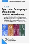 Cover: Sport- und Bewegungstherapie bei Inneren Krankheiten - Deutscher &Auml;rzteverlag