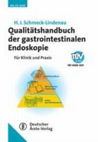 Abbildung von: Qualitätshandbuch der gastrointestinalen Endoskopie - Deutscher Ärzteverlag