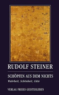 Cover: Sch&ouml;pfen aus dem Nichts - Freies Geistesleben