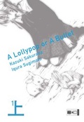 Cover: A lollypop or a bullet 01 - Egmont Manga
